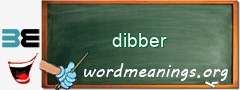 WordMeaning blackboard for dibber